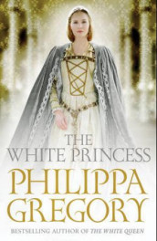The white princess av Philippa Gregory (Heftet)
