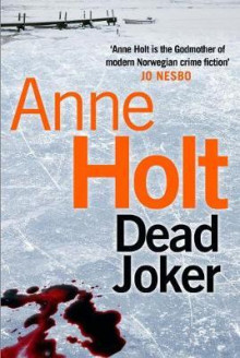 Dead joker av Anne Holt (Heftet)