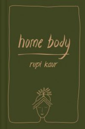 Home body av Rupi Kaur (Innbundet)