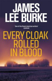 Every cloak rolled in blood av James Lee Burke (Heftet)