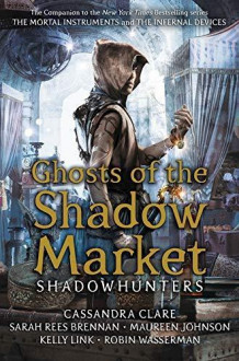 Ghosts of the shadow market av Cassandra Clare (Heftet)