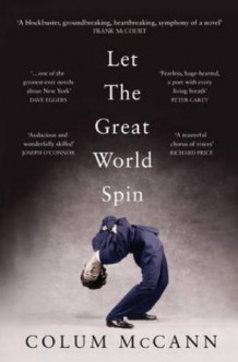 Let the great world spin av Colum McCann (Heftet)