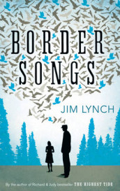 Border songs av Jim Lynch (Heftet)