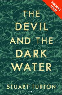 The devil and the dark water av Stuart Turton (Heftet)