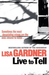 Live to tell av Lisa Gardner (Heftet)