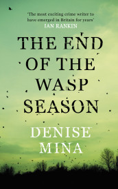 The end of the wasp season av Denise Mina (Heftet)