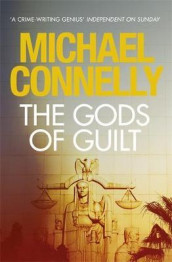 The gods of guilt av Michael Connelly (Heftet)