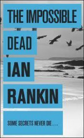 The impossible dead av Ian Rankin (Heftet)