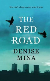 The red road av Denise Mina (Heftet)