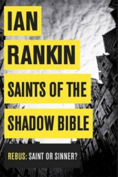 Saints of the shadow bible av Ian Rankin (Heftet)