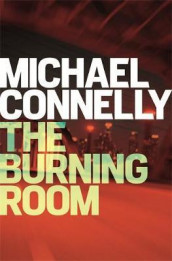The burning room av Michael Connelly (Heftet)