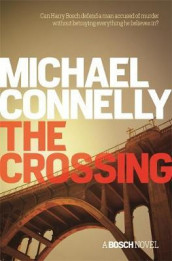 The crossing av Michael Connelly (Heftet)
