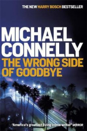 The wrong side of goodbye av Michael Connelly (Heftet)