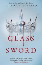 Glass sword av Victoria Aveyard (Heftet)