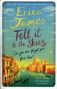 Tell it to the skies av Erica James (Heftet)