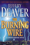 the burning wire by jeffery deaver the burning wire by jeffery deaver