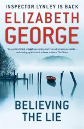 Believing the lie av Elizabeth George (Innbundet)