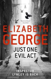 Just one evil act av Elizabeth George (Innbundet)