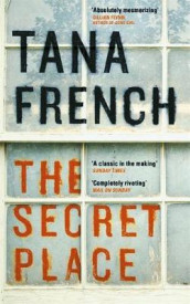The secret place av Tana French (Heftet)