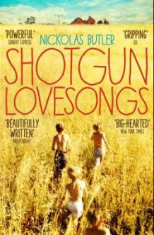 Shotgun lovesongs av Nickolas Butler (Heftet)