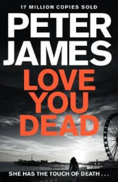 Love you dead av Peter James (Heftet)