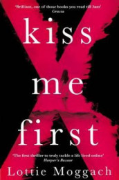 Kiss me first av Lottie Moggach (Heftet)