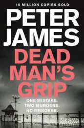 Dead man's grip av Peter James (Heftet)