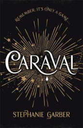 Caraval av Stephanie Garber (Heftet)