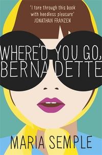 Where'd you go, Bernadette av Maria Semple (Heftet)