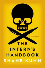 The intern's handbook av Shane Kuhn (Innbundet)