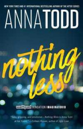 Nothing less av Anna Todd (Heftet)