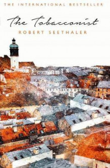 The tobacconist av Robert Seethaler (Heftet)