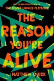 The reason you're alive av Matthew Quick (Heftet)