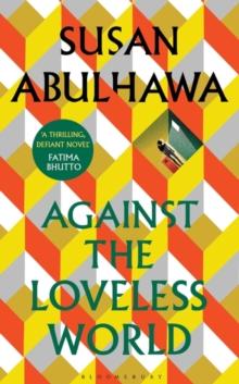 Against the loveless world av Susan Abulhawa (Heftet)
