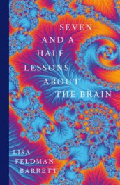 Seven and a half lessons about the brain av Lisa Feldman Barrett (Innbundet)