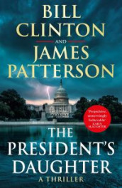 The president's daughter av Bill Clinton og James Patterson (Heftet)