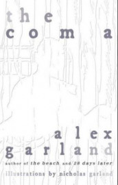 The coma av Alex Garland (Innbundet)