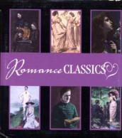 Romance classics av Jane Austen, R.D. Blackmore, Anne Brontë, Charlotte Brontë, Mary Ann Evans og Thomas Hardy (Heftet)