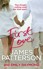 First love av James Patterson (Heftet)