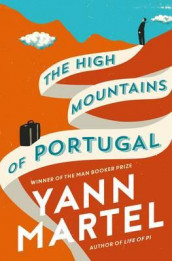 The high mountains of Portugal av Yann Martel (Heftet)