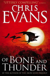 Of bone and thunder av Chris Evans (Heftet)