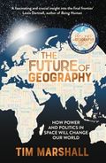 The future of geography av Tim Marshall (Innbundet)
