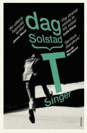 T Singer av Dag Solstad (Heftet)