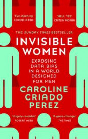Invisible women av Caroline Criado Perez (Heftet)