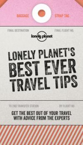 Lonely Planet's best ever travel tips (Heftet)