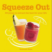 Squeeze out av Susannah Blake (Heftet)