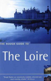 The rough guide to the Loire av James McConnachie (Heftet)