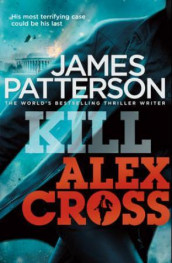Kill Alex Cross av James Patterson (Heftet)