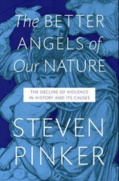 The better angels of our nature av Steven Pinker (Heftet)