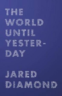 The world until yesterday av Jared Diamond (Heftet)
